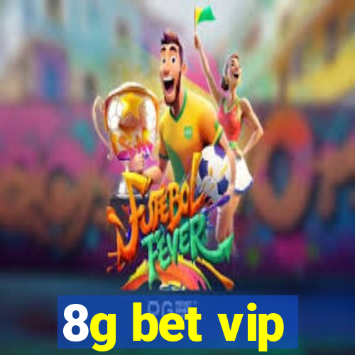 8g bet vip